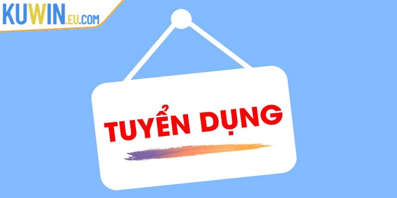 Quy trình tuyển dụng được thiết kế chuẩn, công bằng tuyệt đối